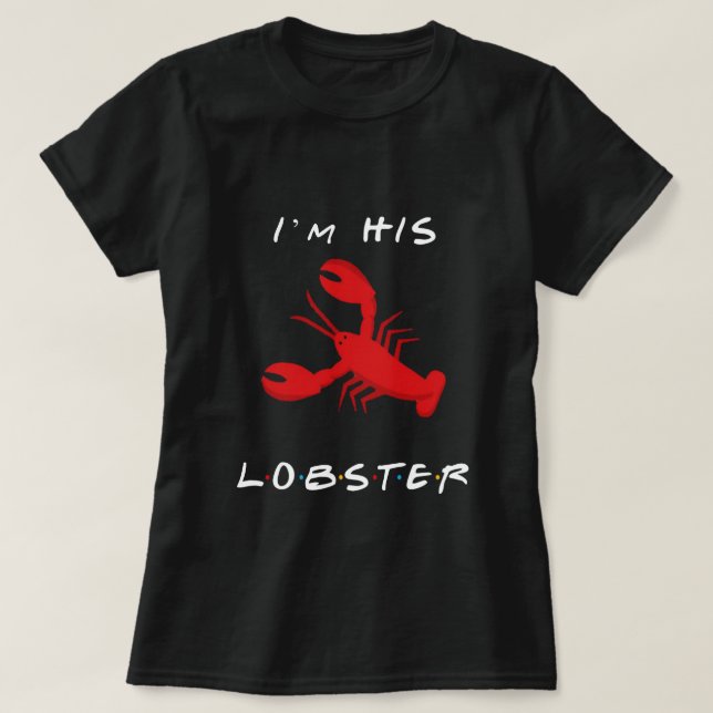Vänner jag är hans hummer t shirt (Design framsida)