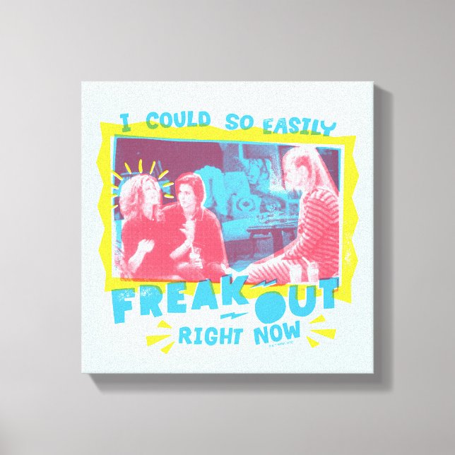 VÄNNER™ | Jag kunde så enkelt Freak ut Högerna nu Canvastryck (Framsida)