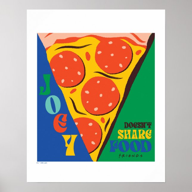 VÄNNER™ | Joey äter inte  - Pizza Graphic Poster (Framsidan)