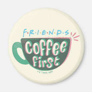 VÄNNER™ Kaffe först Magnet