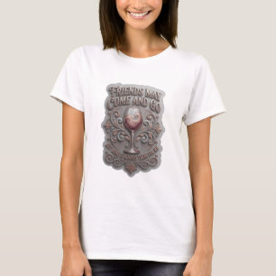VÄNNER KAN KOMMA OCH GÅ MEN VIN ÄR ALLTID v13 T Shirt