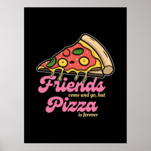 Vänner Kom och Go, men Pizza är för roligt Poster