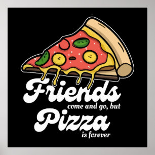 Vänner Kom och Go, men Pizza är för roligt Poster