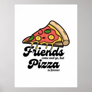Vänner Kom och Go, men Pizza är för roligt Poster