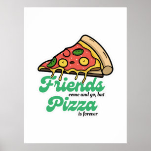 Vänner Kom och Go, men Pizza är för roligt Poster
