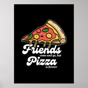 Vänner Kom och Go, men Pizza är för roligt Poster
