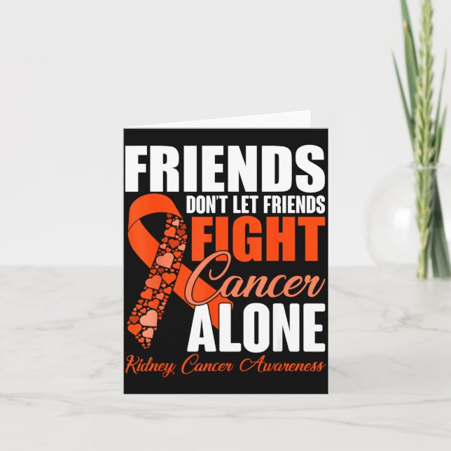 Vänner låter inte vänner bekämpa cancer ensamma Ki Kort (Framsida)