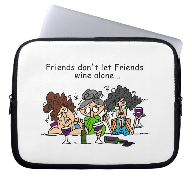 Vänner låter inte vänner vin ensam laptop sleeve (Framsidan)