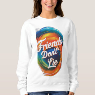 Vänner Ljug inte T Shirt