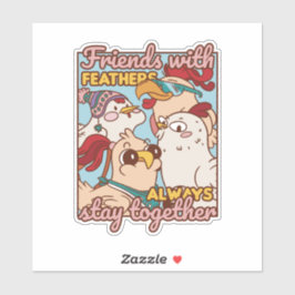 VÄNNER MED FJÄDRAR STÅR ALLTID TILLSAMMANS KLISTERMÄRKEN