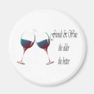 Vänner och vin, äldre den bättre roliga magnete magnet