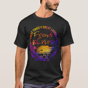 Vänner på kryssning 2025 års semester, marschvänne t shirt