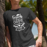Vänner som kryssar tillsammans i Resa-vacation T Shirt<br><div class="desc">Den här designen skapades genom digital grafik. Du kan ändra stil på den här skjortan genom att välja Mer > under alternativet stil. Det kan vara personlig genom att klicka på anpassningsknappen och ändra färg, lägga till namn, initialer eller ord som du vill ha. Kontakta mig på colorflowcreations@gmail.com om du...</div>