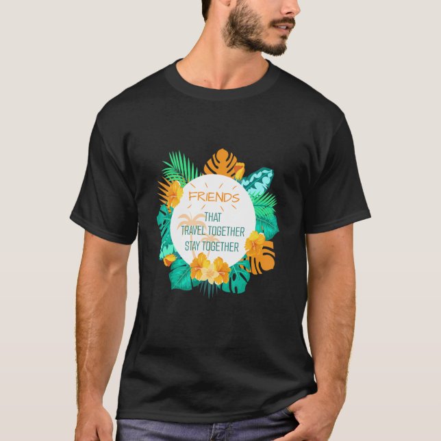 Vänner som reser tillsammans stannar 2022 Tr T Shirt (Framsida)