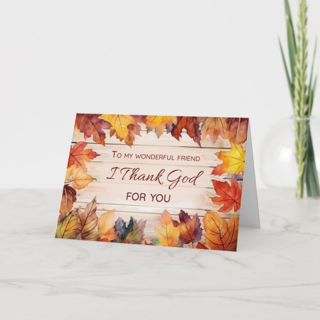 Vänner Thanksgiving Jag tackar Gud för din Lämna. Kort (Framsida)