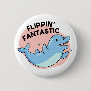 Vänppin Fantastisk Funny Dolphin Pun Knapp