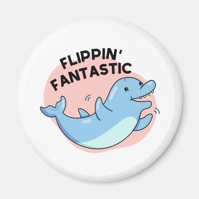 Vänppin Fantastisk Funny Dolphin Pun Magnet (Framsidan)