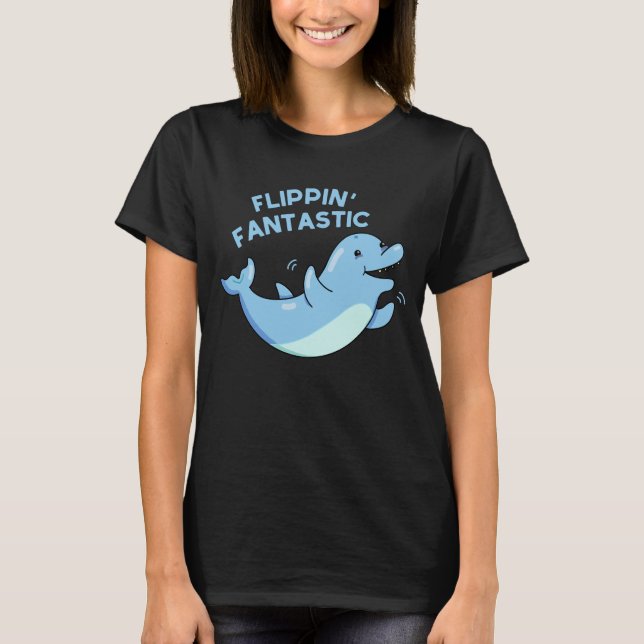 Vänppin Fantastisk Funny Dolphin Pun Mörk BG T Shirt (Framsida)