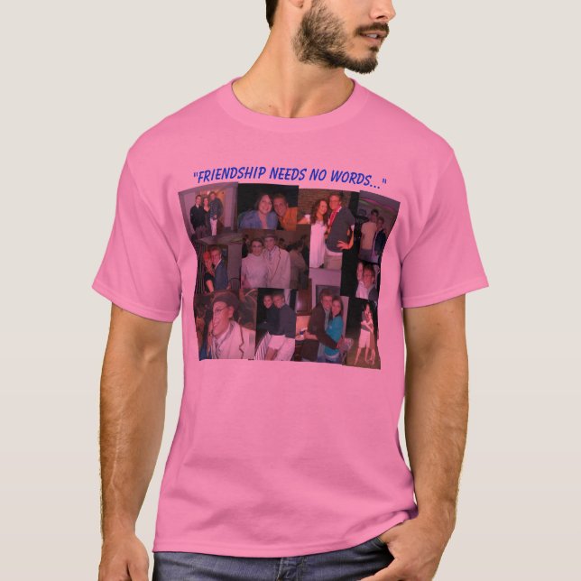 Vänskap behöver ingen ord tee shirt (Framsida)