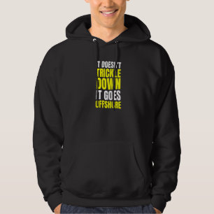 Vänster Anti Sicker Ned Ekonomi Offshore Skämt Hoodie