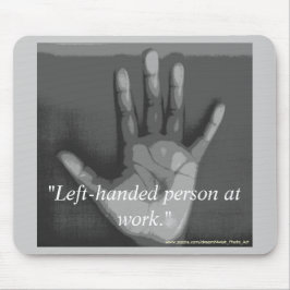 "Vänsterhänt person på arbete. ", Musmatta