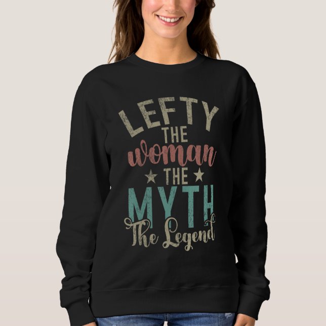 Vänstern Kvinnan Myten Legenden Vänstern T Shirt (Framsida)
