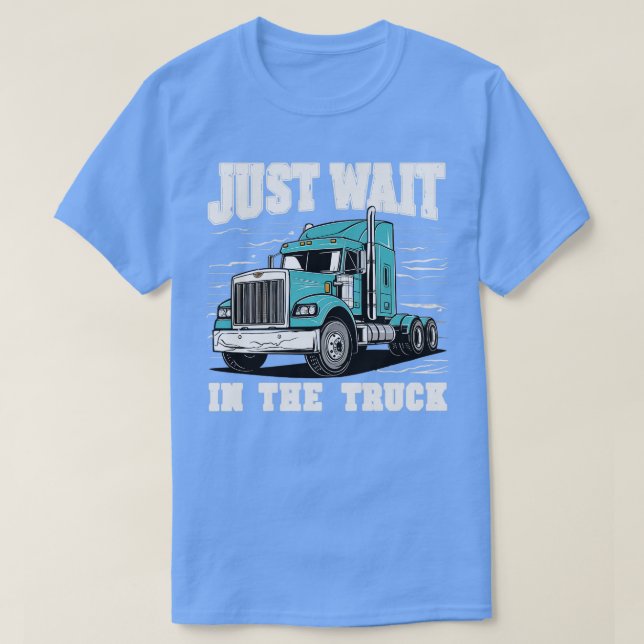 Vänta bara i lastbil t shirt (Design framsida)