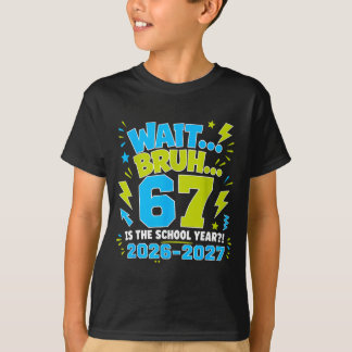 Vänta Bror 67 Är Läsåret Tillbaka Till Skolan 2026 T Shirt
