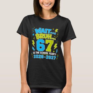 Vänta Bror 67 Är Skolåret Tillbaka Till Skolan 202 T Shirt