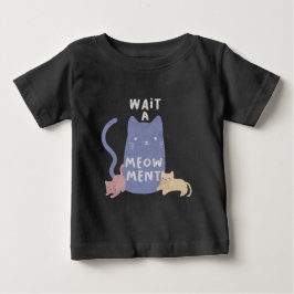 Vänta ett Meow-ment T Shirt