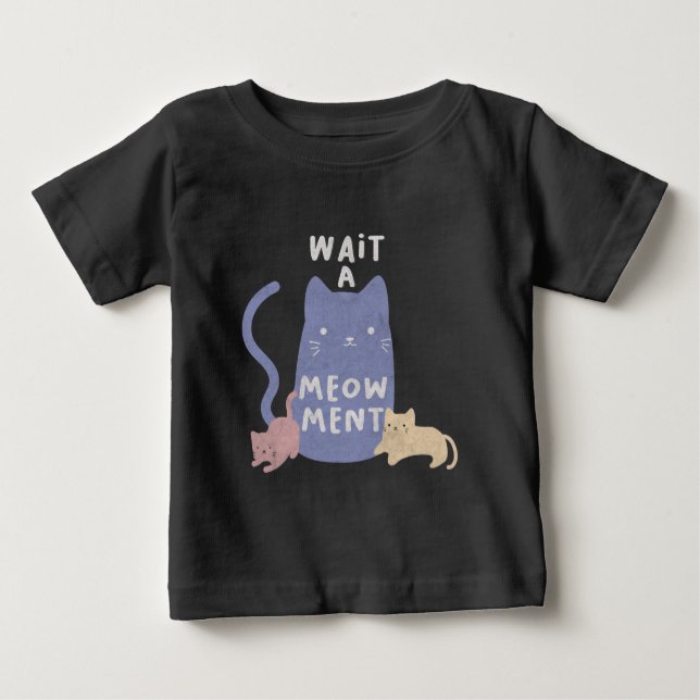 Vänta ett Meow-ment T Shirt (Framsida)
