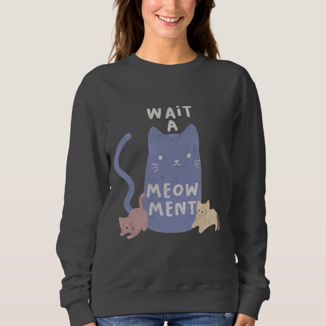 Vänta ett Meow-ment T Shirt (Framsida)
