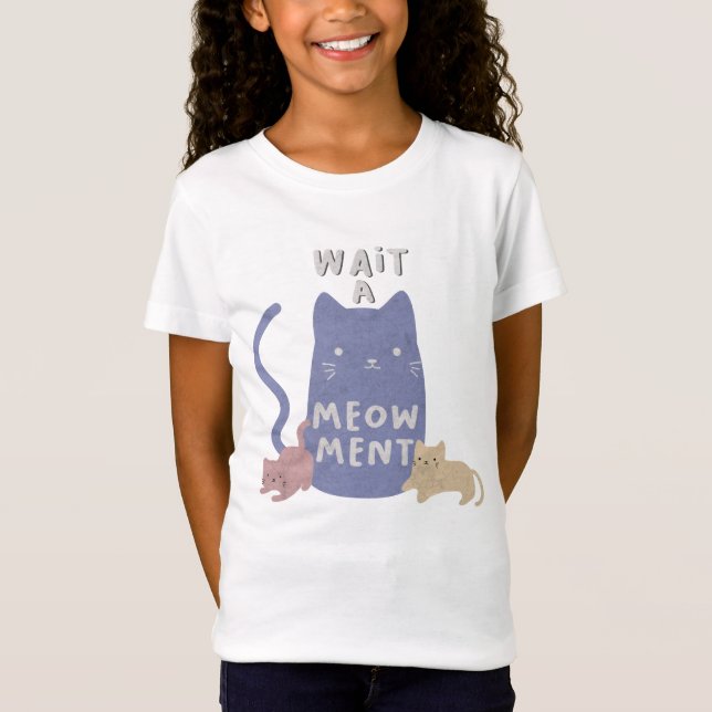 Vänta ett Meow T-Shirt (Framsida)