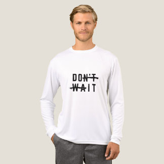 Vänta inte Vit Motiverande Långärmad Tröja