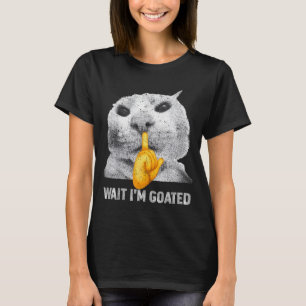 Vänta jag är Goated Katt Dumma Katter Meme Kostym T Shirt