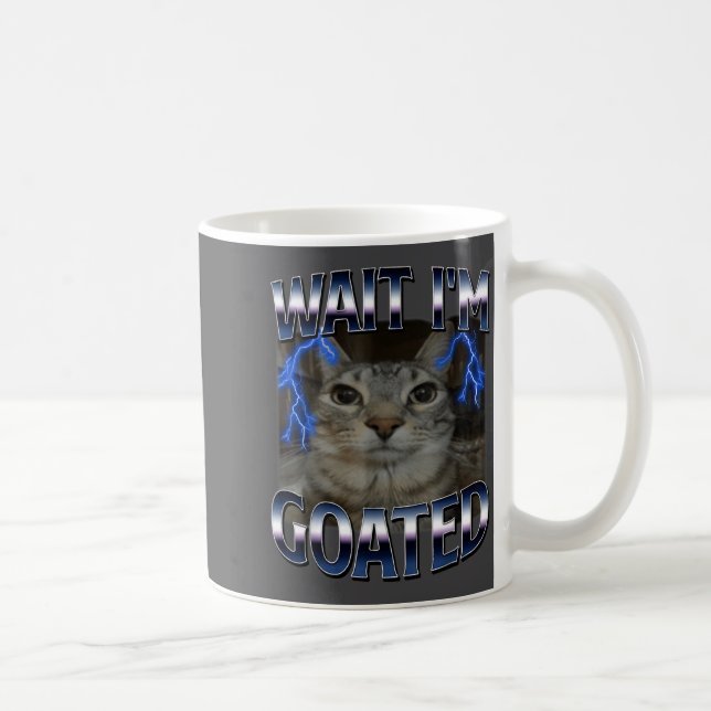 Vänta jag är Goated Katt Rolig Katt Meme Män Kvinn Kaffemugg (Höger)