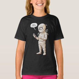 Vänta, jag slår in! Mummy med en mobil, Hallow T Shirt