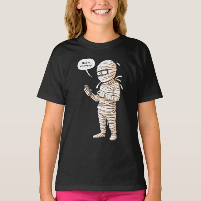 Vänta, jag slår in! Mummy med en mobil, Hallow T Shirt (Framsida)