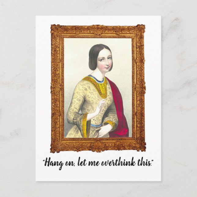 "Vänta, låt mig övertänka det här" roligt vykort (Framsida)