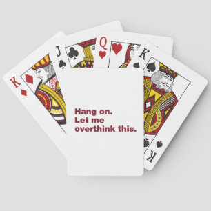 Vänta. Låt mig tänka över detta Casinokort