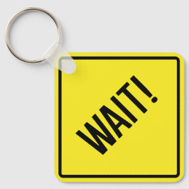 Vänta! Nyckelkedja för metall-kvadrat Nyckelring
