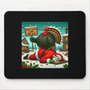 Vänta på din Tjock-pojke Turkiet Santa Funny Thank Musmatta