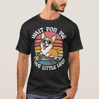 Vänta På Mig Jag Har Små Ben Corgi Kort Person T Shirt