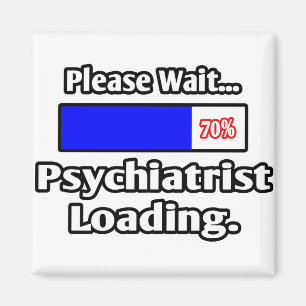 Vänta...Psykiatrist-laddning Magnet