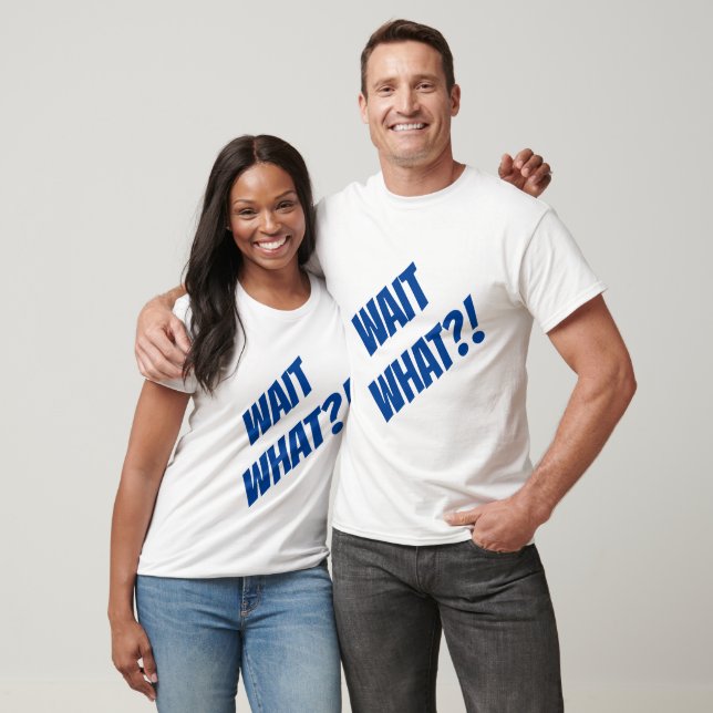 Vänta?!! T Shirt (Unisex)