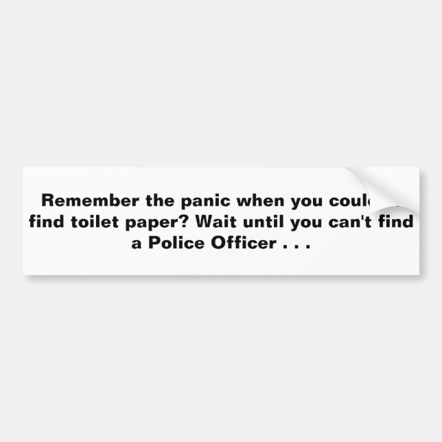 Vänta tills du inte kan hitta en polis bildekal (Framsidan)