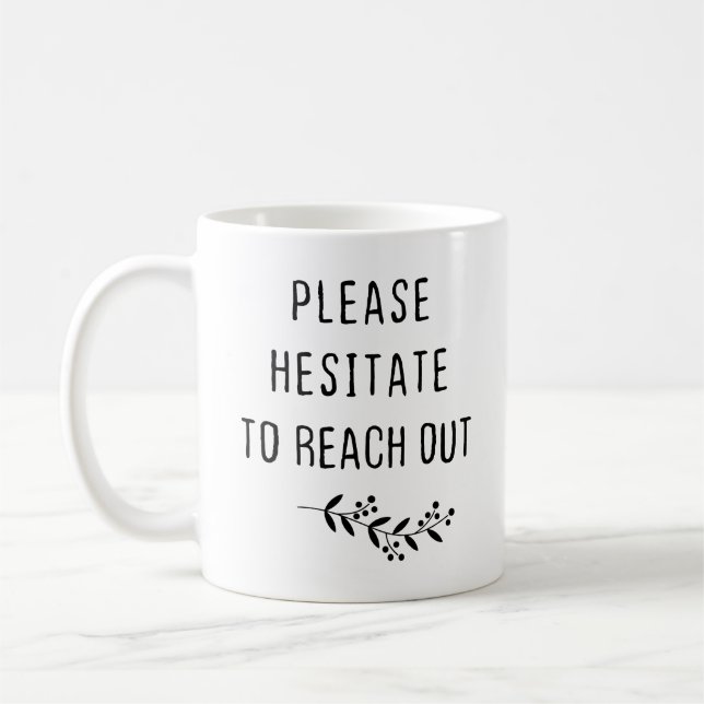 Vänta tills du når ut kaffemugg (Vänster)