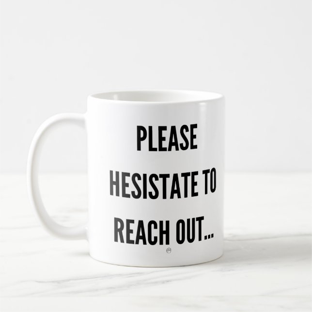 Vänta tills du når ut kaffemugg (Vänster)