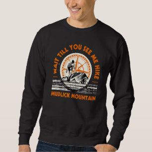 Vänta tills du ser mig dölja att Mudlick Mountain Lång Ärmad Tröja