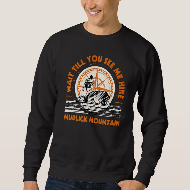 Vänta tills du ser mig dölja att Mudlick Mountain  Lång Ärmad Tröja (Framsida)